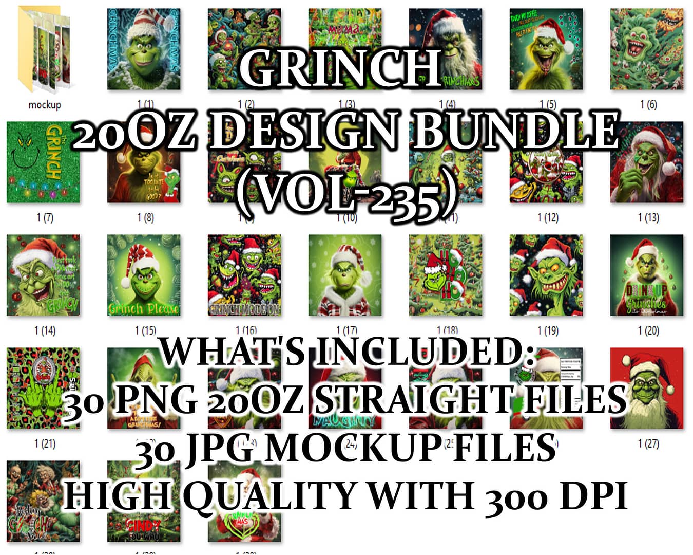 GRINCH 20OZ DESIGN BUNDLE (VOL-235)