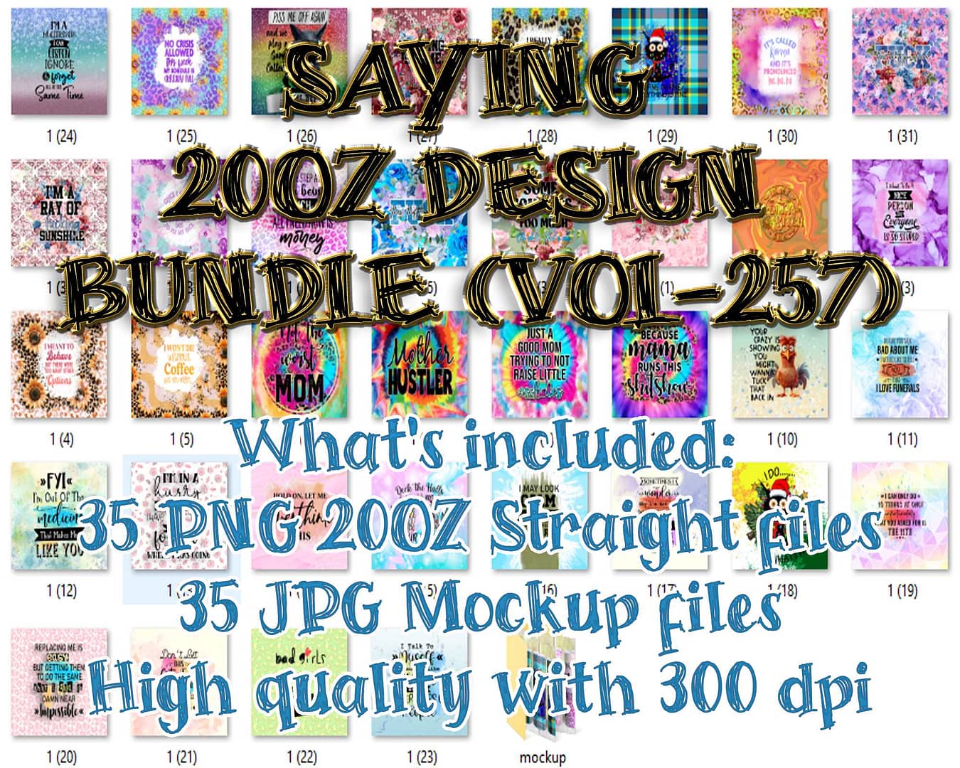 SAYING 20OZ DESIGN BUNDLE (VOL-257)